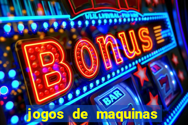 jogos de maquinas ca?a niqueis gratis para baixar