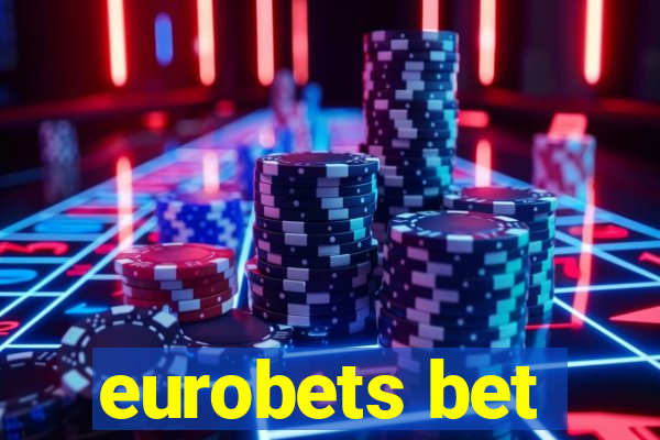 eurobets bet