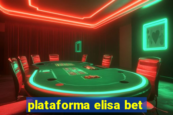 plataforma elisa bet