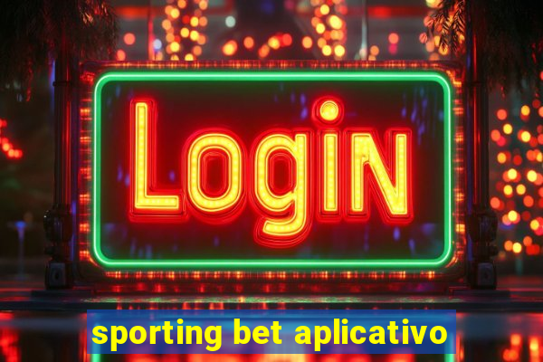 sporting bet aplicativo