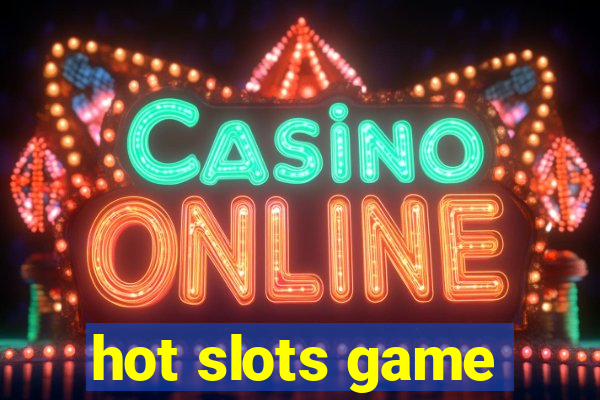 hot slots game