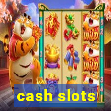 cash slots