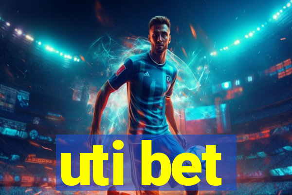 uti bet