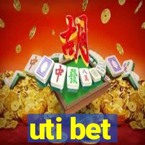 uti bet