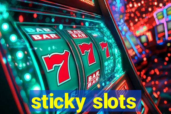 sticky slots