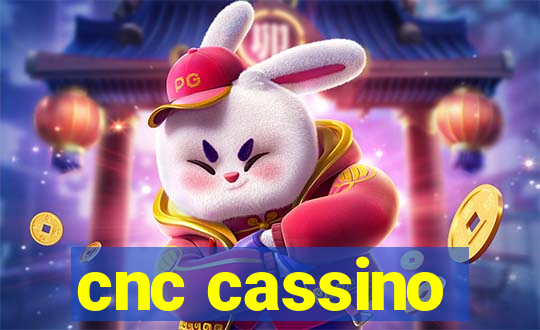 cnc cassino