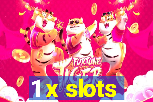 1 x slots