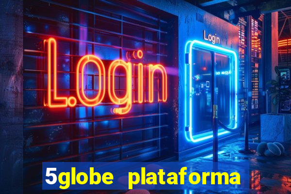 5globe plataforma de jogos