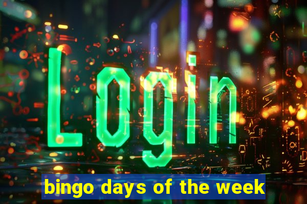 bingo days of the week