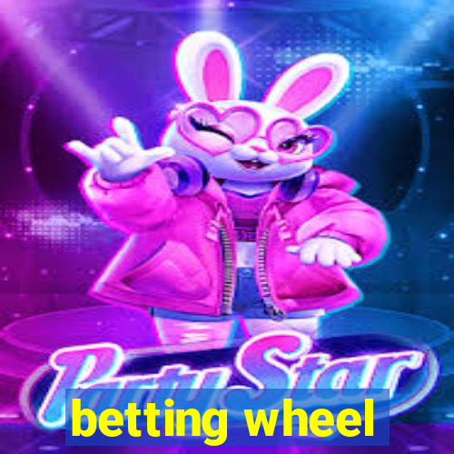 betting wheel