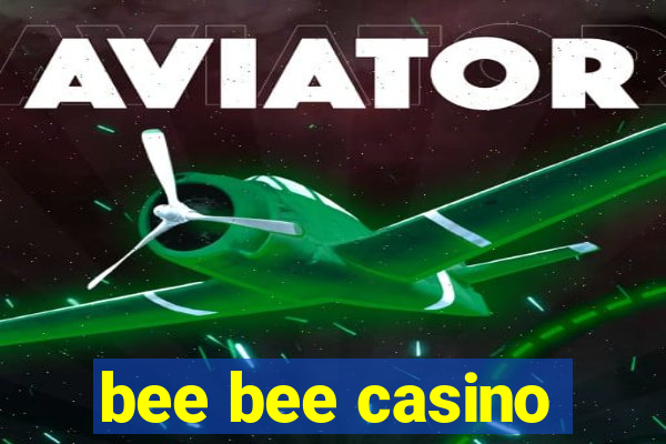 bee bee casino