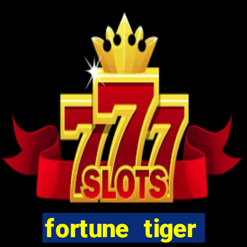 fortune tiger download android