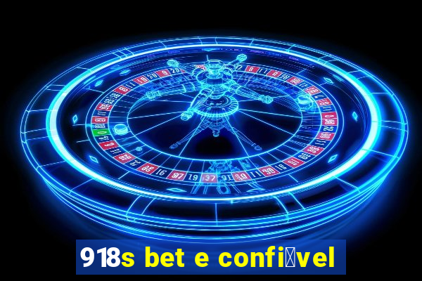 918s bet e confi谩vel