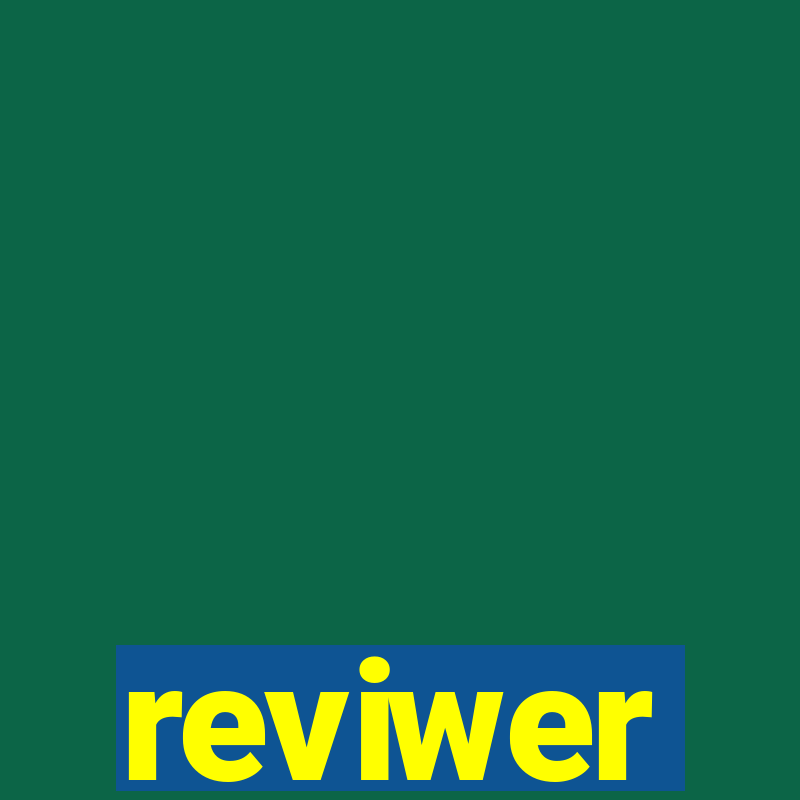 reviwer