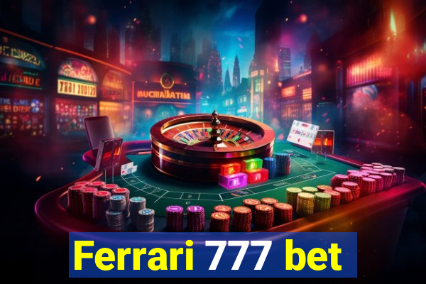 Ferrari 777 bet