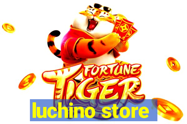 luchino store