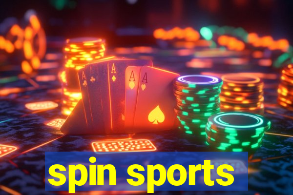 spin sports