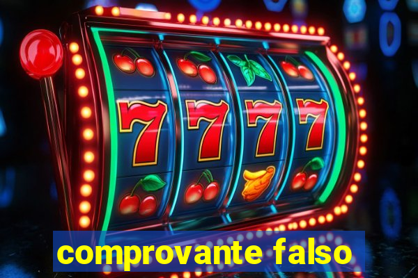 comprovante falso