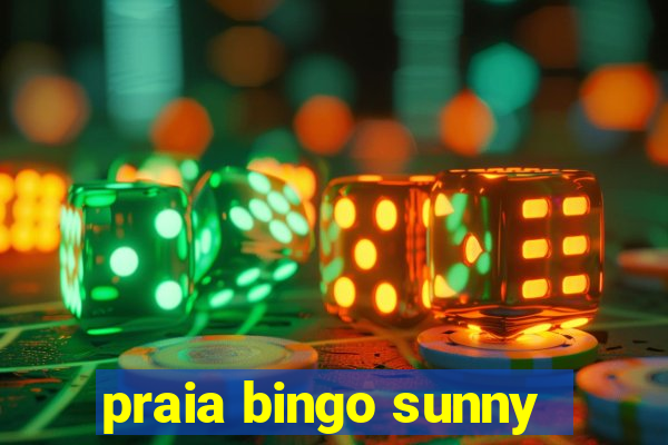 praia bingo sunny