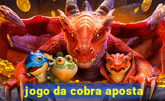 jogo da cobra aposta