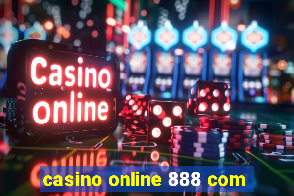 casino online 888 com