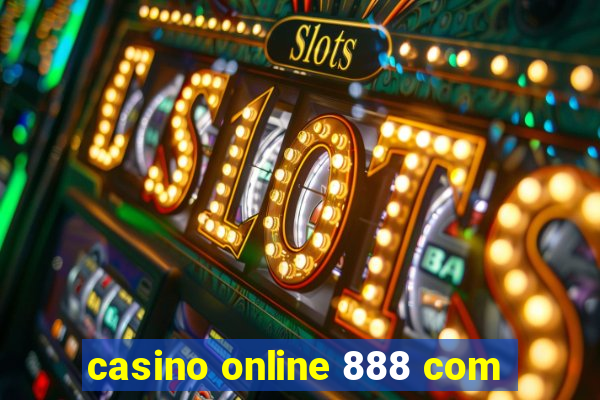 casino online 888 com