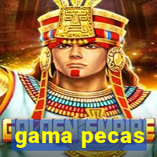 gama pecas