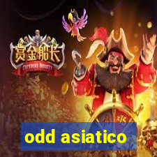 odd asiatico