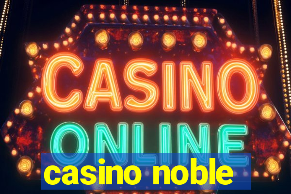 casino noble