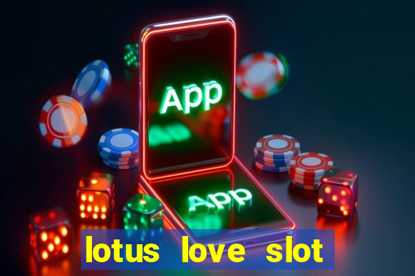 lotus love slot free play