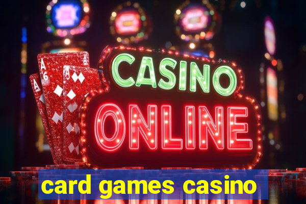 card games casino