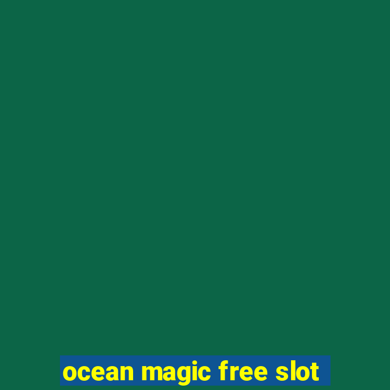 ocean magic free slot