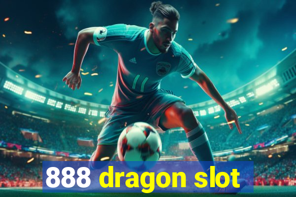 888 dragon slot