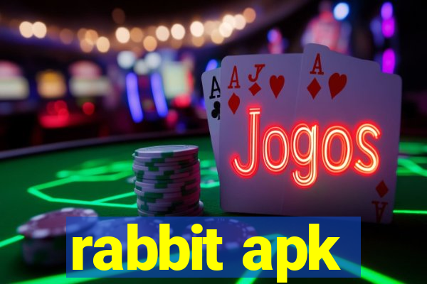 rabbit apk