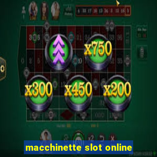 macchinette slot online