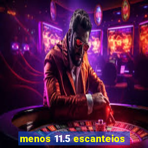 menos 11.5 escanteios