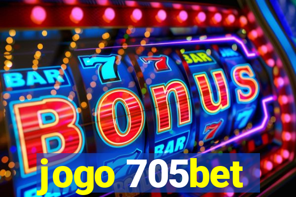 jogo 705bet