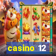 casino 12