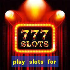 play slots for money online