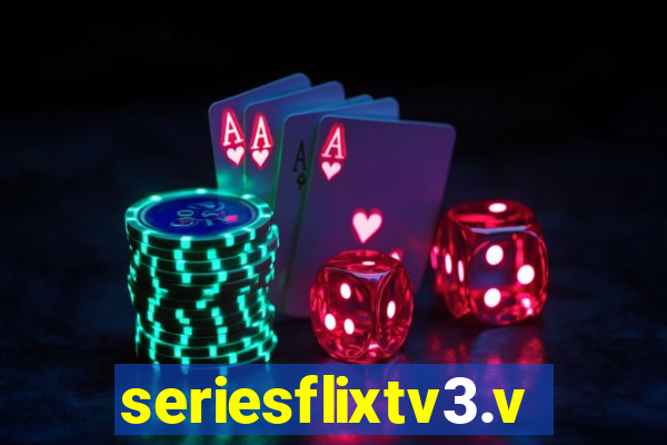 seriesflixtv3.vip