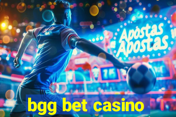 bgg bet casino