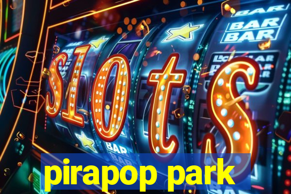 pirapop park