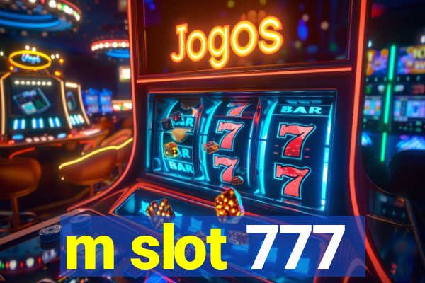 m slot 777