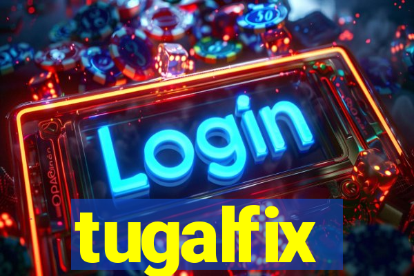 tugalfix