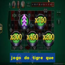 jogo do tigre que da dinheiro