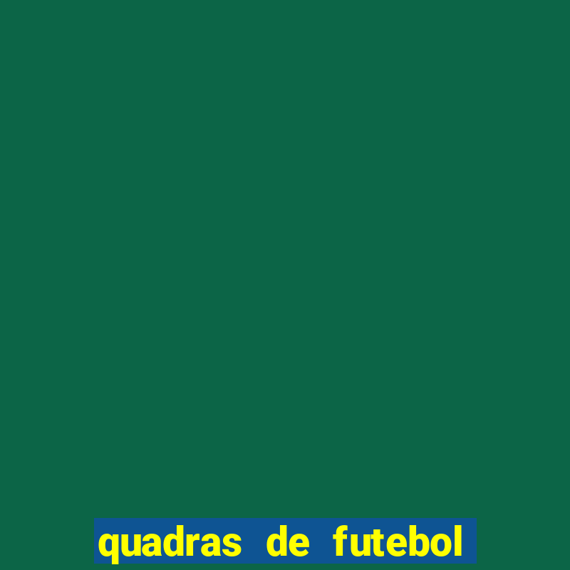 quadras de futebol para alugar