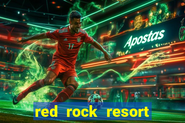 red rock resort and casino las vegas