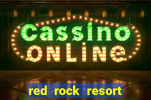 red rock resort and casino las vegas