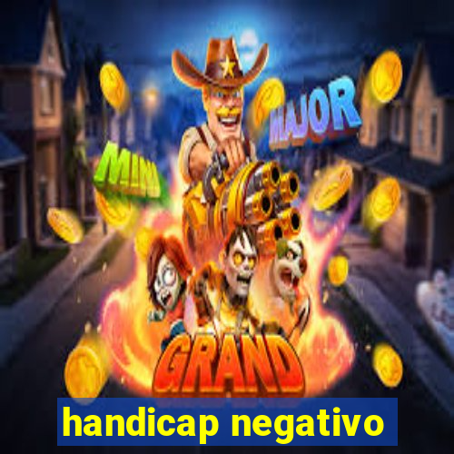 handicap negativo