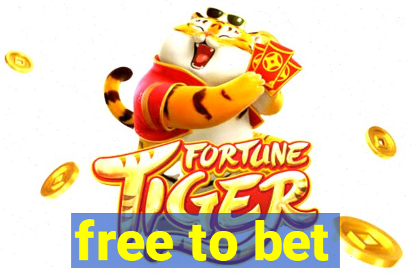 free to bet